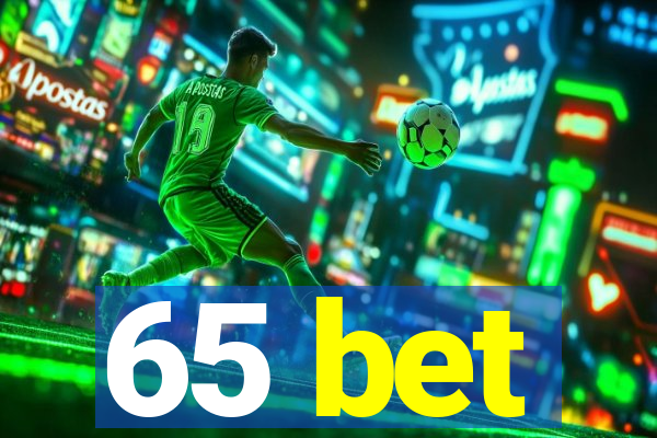 65 bet